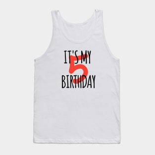 It's My 5th Birthday Tank Top